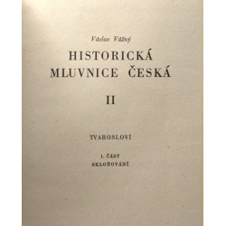 Historicka mluvnice ceska II - tvaroslovi 1. Cast sklonovani