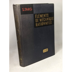 Eléments de Mécanique Rationelle