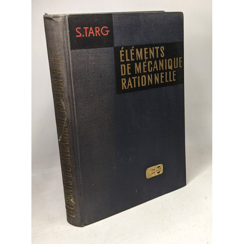 Eléments de Mécanique Rationelle