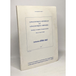 Linguistique générale et linguistique chinoise: quelques exemples...