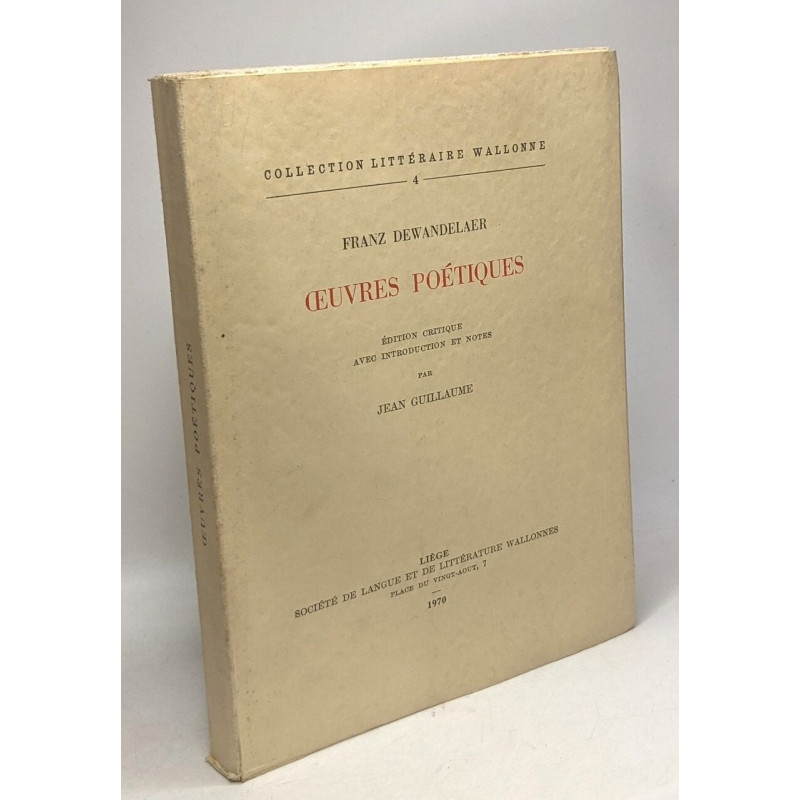 Oeuvres poétiques - collection littéraire wallonne 4 - édition...