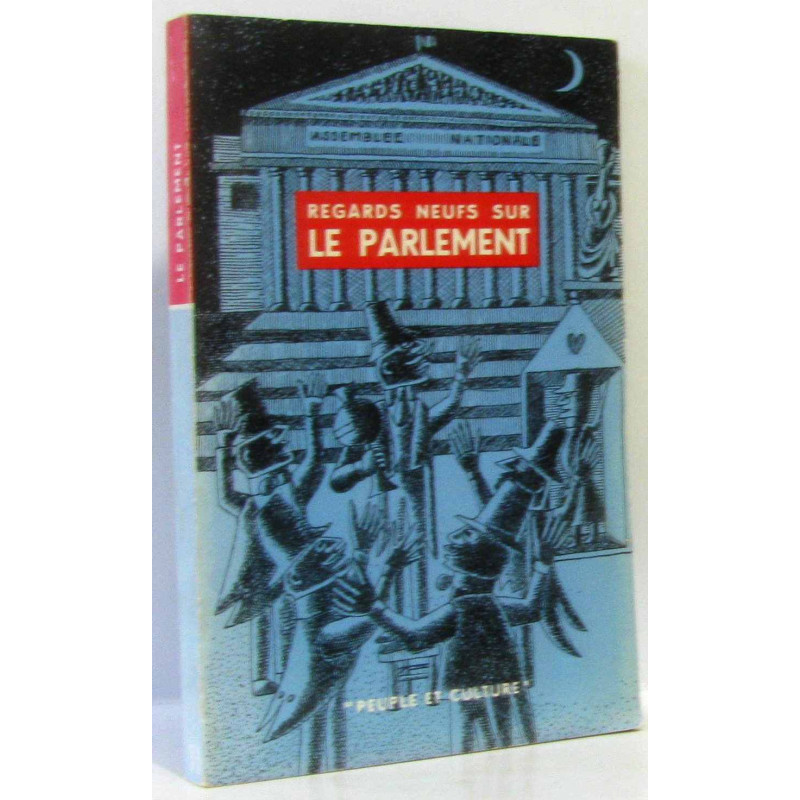 Ragards neufs sur le parlement - peuple et culture n°11