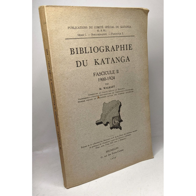 Bibliothèque du Katanga fascicule II 1900-1924 / Publications du...