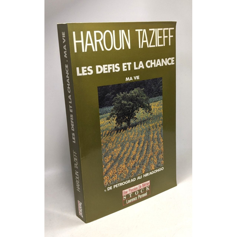 Mes chemins: Les défis et la chance ma vie - Tome I: de Petrograd...