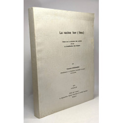 La racine *Ker (*Lieu) - étude sur la structure des racines et sur...