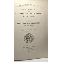 Catalogue des chartes de franchises de la France TOME I - Les...