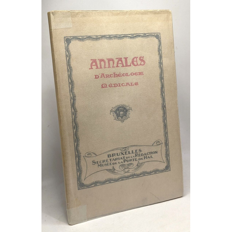 Annales d'Archéologie médicale - bulletin de la section médicale...