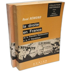 La droite en France - de la Premiere Restauration a la Ve...