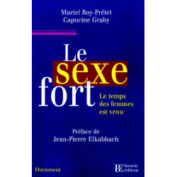 Le sexe fort : Le temps des femmes est venu