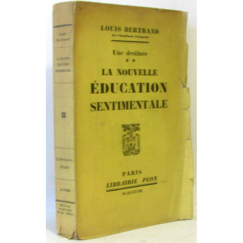 La nouvelle éducation sentimentale - Une destinée