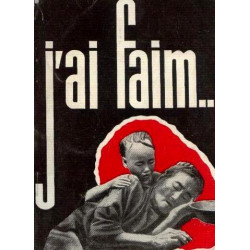 J'ai faim... une vieille ennemie de l'homme