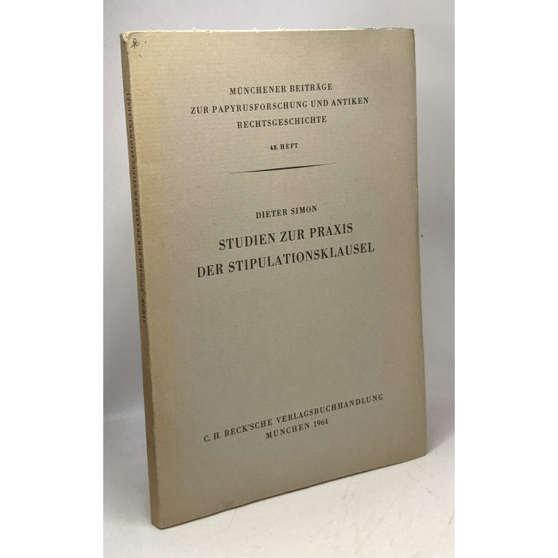 Studien zur praxis der stipulationsklausel / Münchener beiträge...