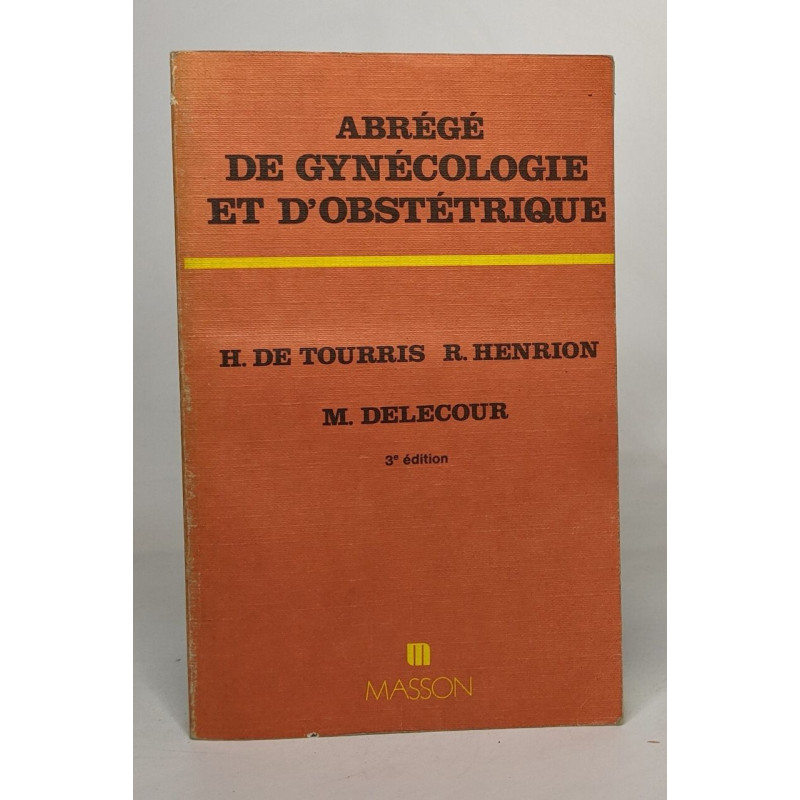 Abrégé de gynécologie et d'obstétrique
