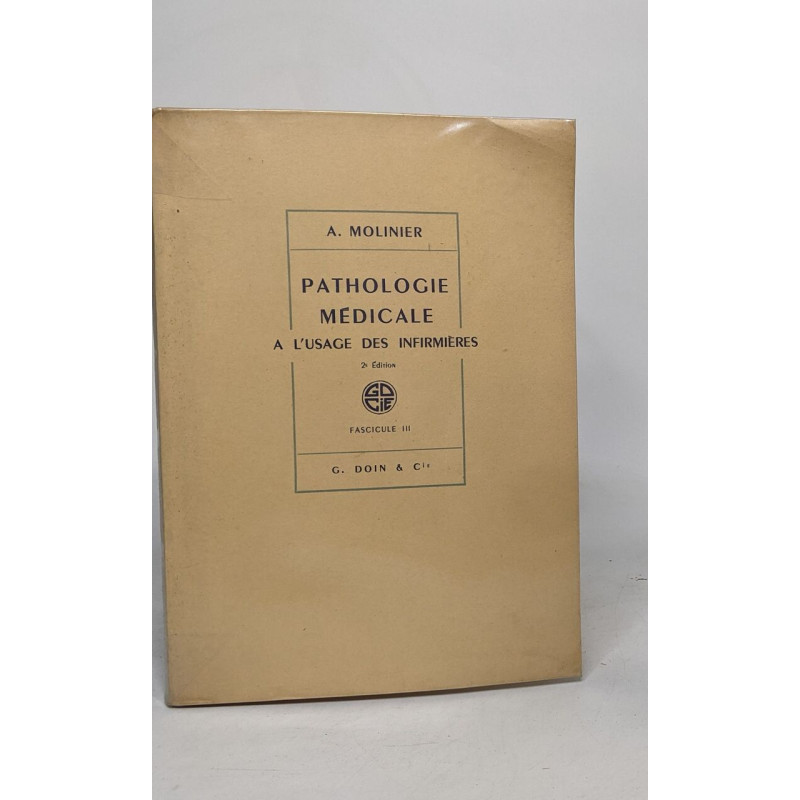 Pathologie médicale à l'usage des infirmieres - fascicule III