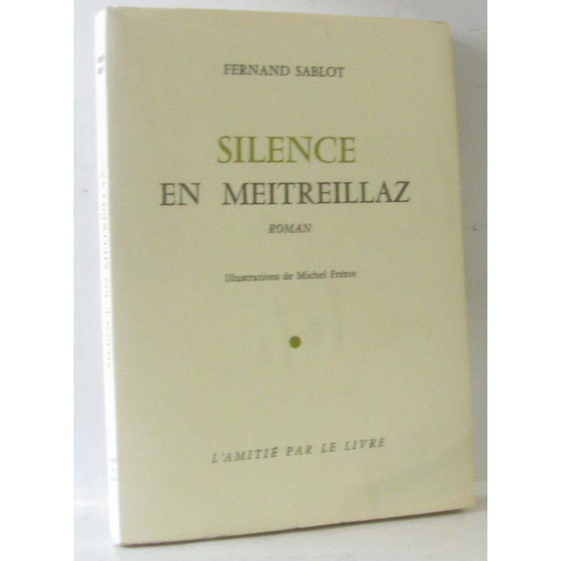 Silence en Meitreillaz (ill. Michel Frérot)