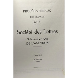 Procès-verbaux des séances de la société des lettres sciences et...