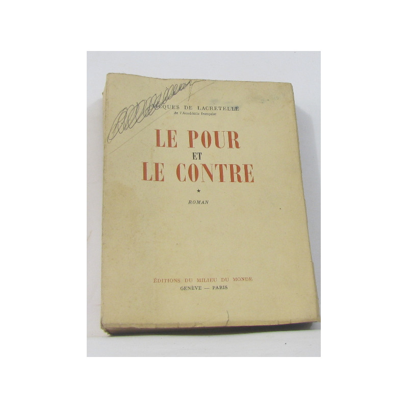 Le pour et le contre tome premier