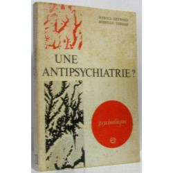 Une antipsychiatrie? (psychotèque n°11)