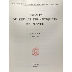 Annales du services des antiquités de l'Egypte - TOME LXX - 1984 -...