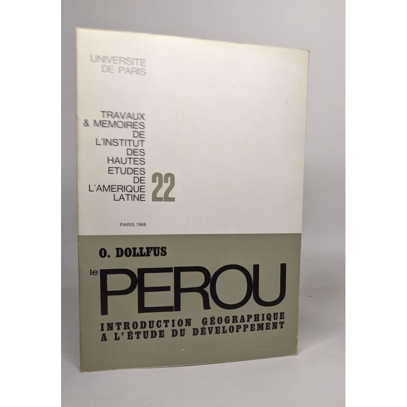 Le pérou - introduction géographique à l'étude du développement -...