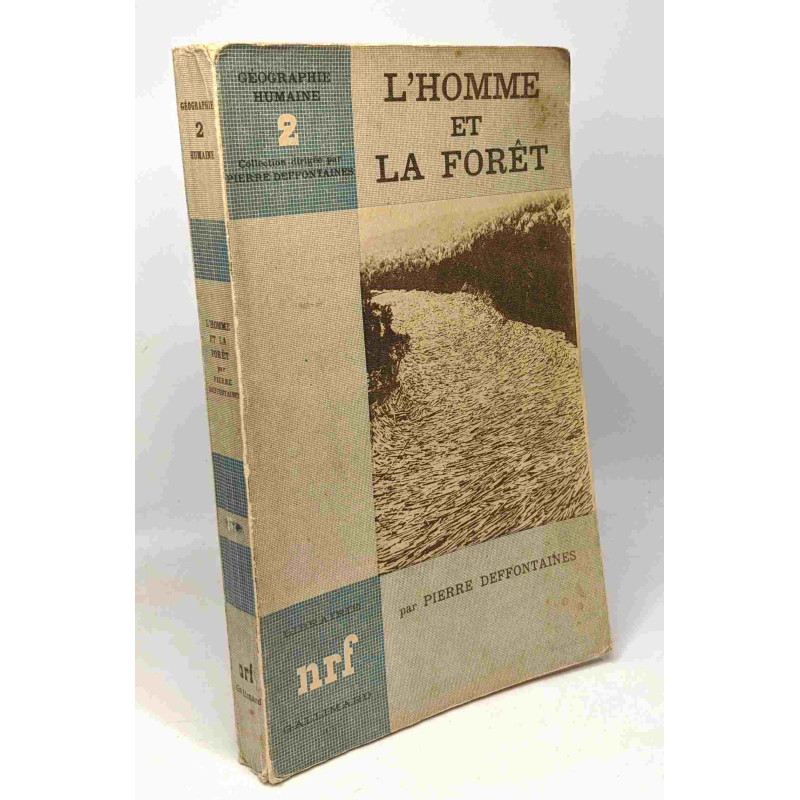 L'homme et la forêt - coll. géographie humaine n°2