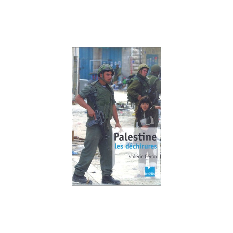Palestine : Les Déchirures