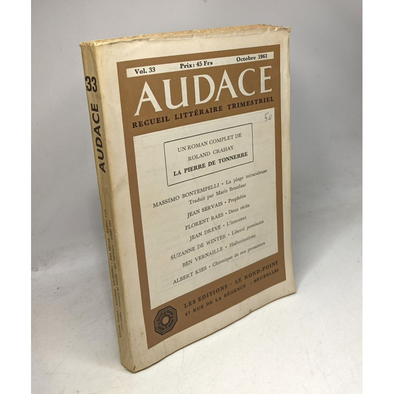 Audace - recueil littéraire trimestriel VOL. 33 Octobre 1961