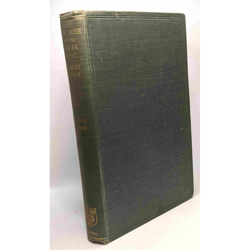 The rise of the greek epic being a course of lectures delivered at...