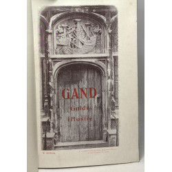 Gand - guide illustré - 4e édition - Publié sous les Auspices de...