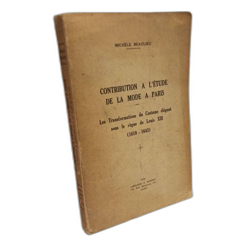 Contribution à l'étude de la mode à Paris - les transformations du...