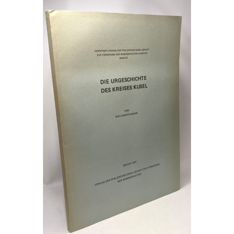 Die urgeschichte des kreises kusel - ein beitrag zur...