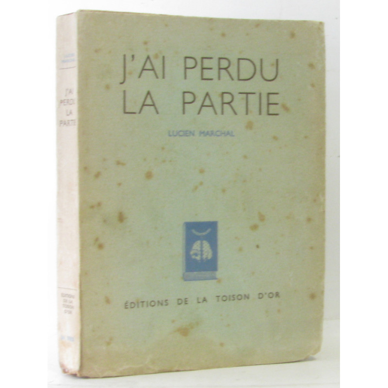 J'ai perdu la partie