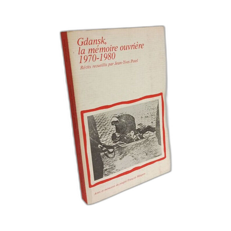 Gdansk la mémoire ouvrière: 1970-1980