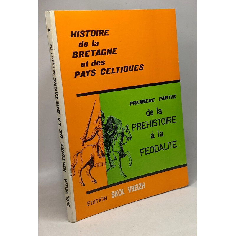 Histoire de la Bretagne et des pays celtiques - des origines à...