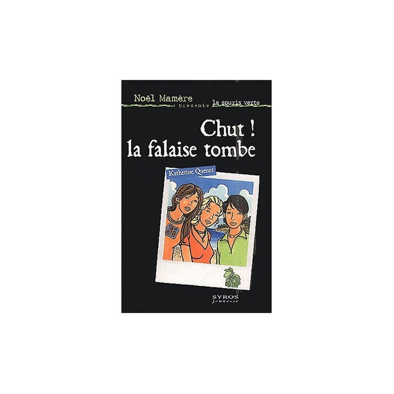 Chut ! la falaise tombe