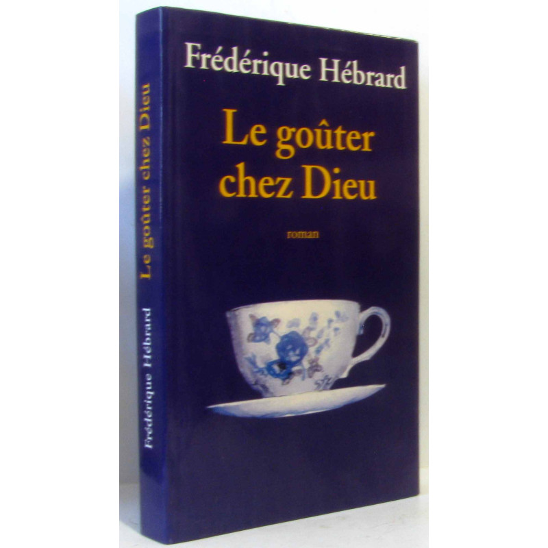 Le goûter chez Dieu