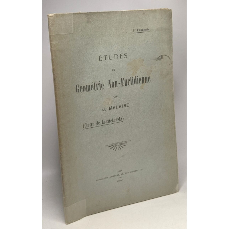 Études de Géométrie Non-Euclidienne - Ier Fascicule (oeuvres de...