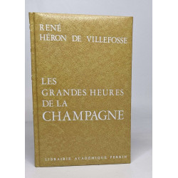 Les grandes heures de la Champagne