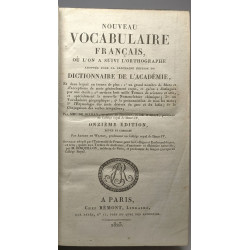 Nouveau vocabulaire français où l'on à suivi l'orthographe adoptée...