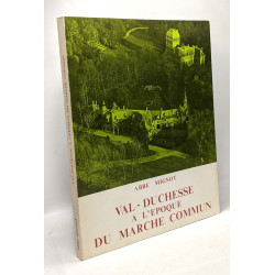 Val - Duchesse à l'époque du marché commun --- avec hommage de...