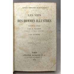 Les Vies des Hommes illustres. Traduites en Francais par E....