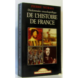 Dictionnaire encyclopédique de l'histoire de France