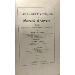 Les Cuirs Exotiques et le Marché d'Anvers - étude technique...