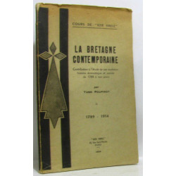 La Bretagne contemporaine contribution à l'étude de son évolution...