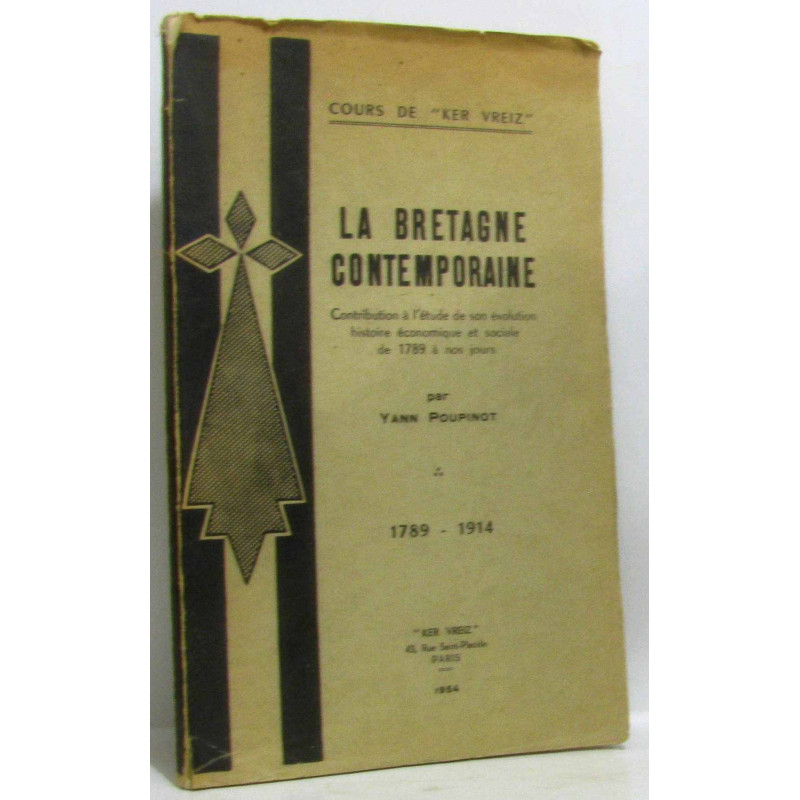 La Bretagne contemporaine contribution à l'étude de son évolution...