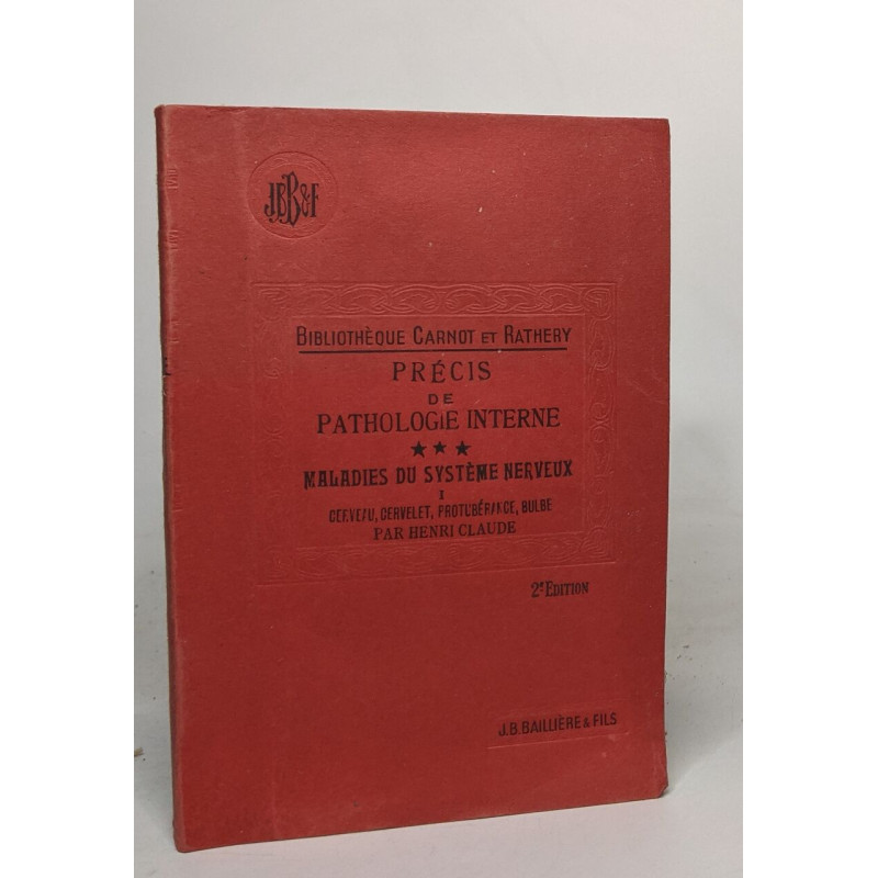Précis de pathologie interne - maladies du système nerveux - I...