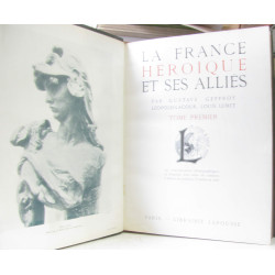 La France Héroïque et ses alliés - tome premier