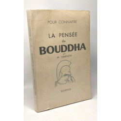 La pensée du Boudha - coll. pour connaître