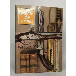 Gazette des armes - album n°8: n°48 à 50 (avril 1977 à octobre 1977)