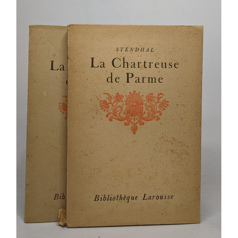 La chartreuse de Parme - tomes premier et second